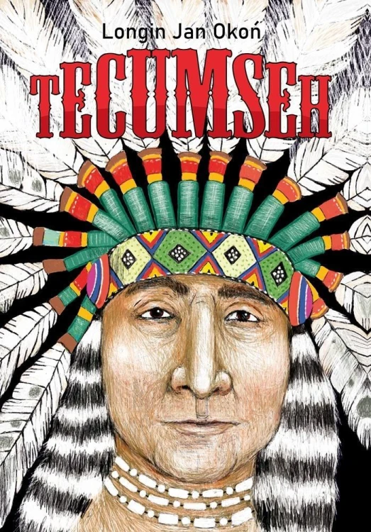 Tecumseh, Longin Jan Okoń