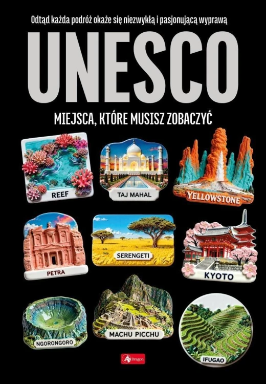 1000 najpiękniejszych. UNESCO - miejsca które...