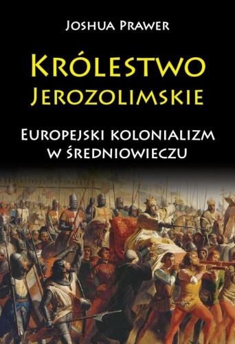 Królestwo Jerozolimskie, Joshua Prawer