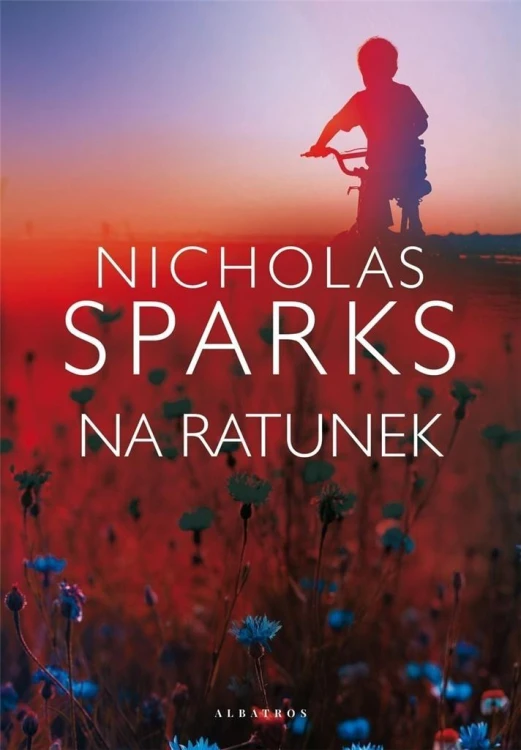 Na ratunek w.2021, Nicholas Sparks