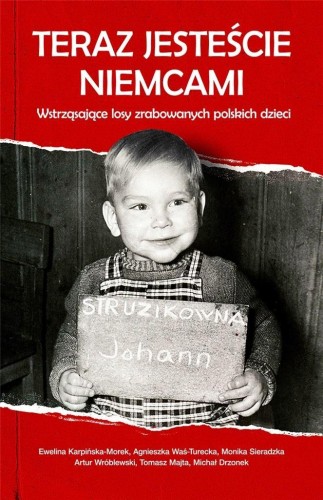 Teraz jesteście Niemcami, praca zbiorowa