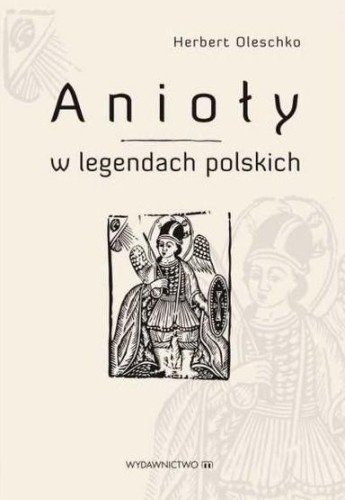Anioły w legendach polskich, Herbert Oleschko