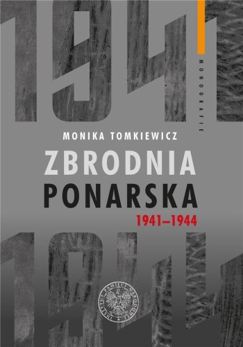 Zbrodnia ponarska 1941-1944, Monika Tomkiewicz