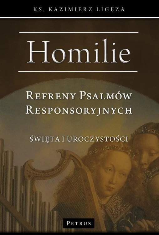 Refreny Psalmów Responsoryjnych, Kazimierz Ligęza