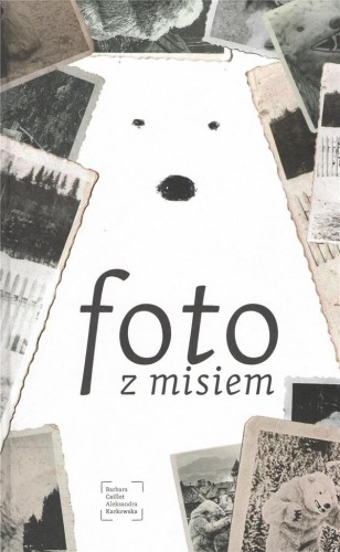 Foto z Misiem, praca zbiorowa