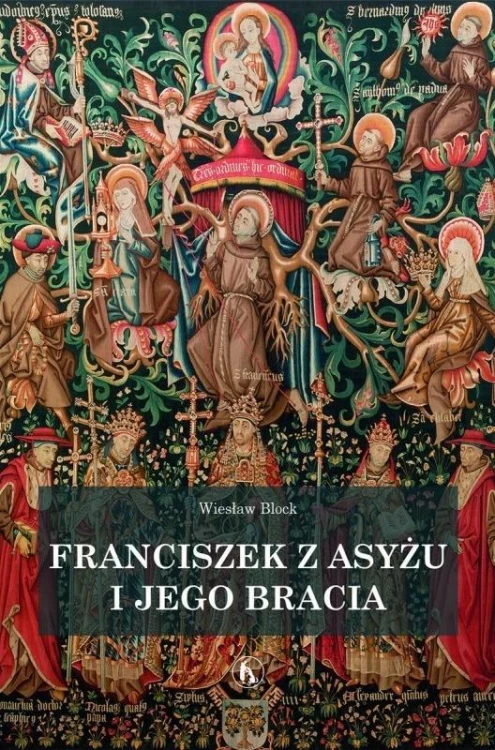 Franciszek z Asyżu i jego bracia, Wiesław Block