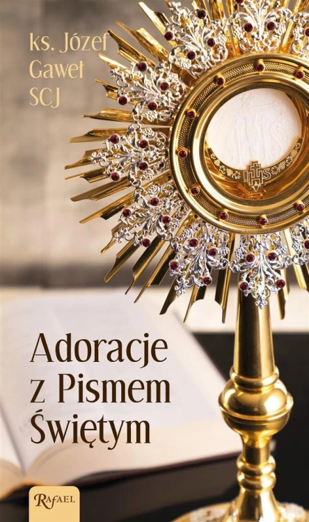 Adoracje z Pismem Świętym, ks. Józef Gaweł