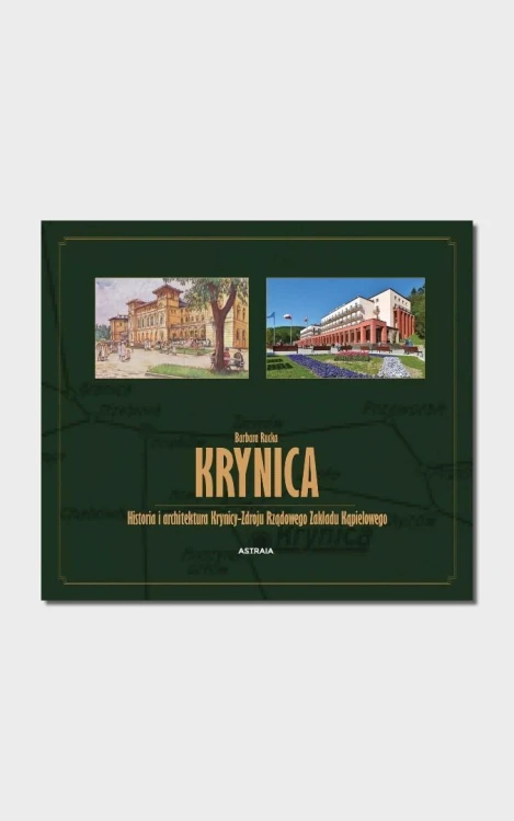 Krynica. Historia i architektura, Barbara Rucka