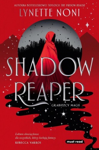 Shadow Reaper T.1 Grabieżcy magii, Lynette Noni