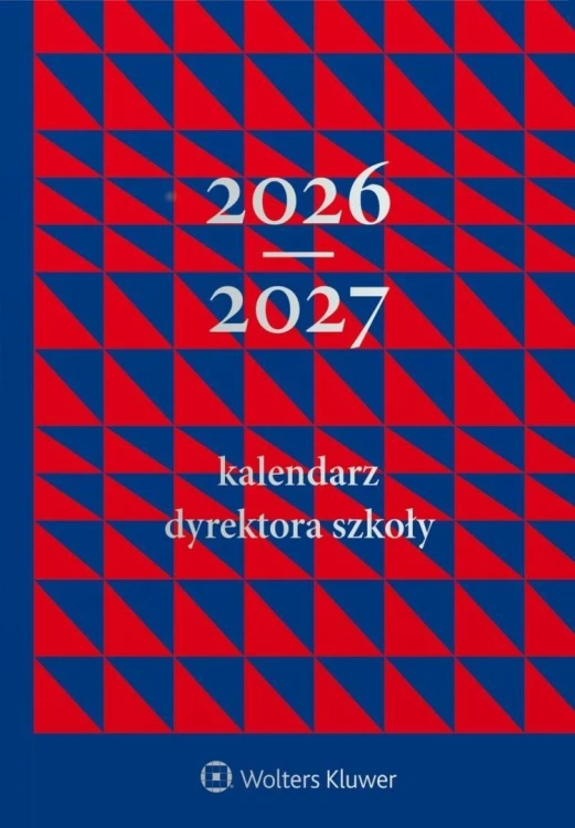 Kalendarz 2026/2027 Dyrektora Szkoły