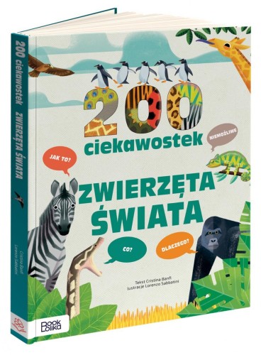 200 ciekawostek. Zwierzęta świata, Cristina Banfi