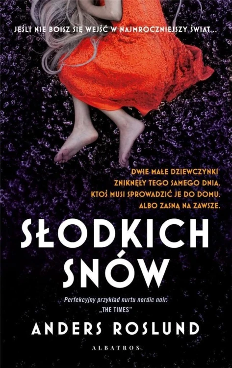 Słodkich snów, Anders Roslund