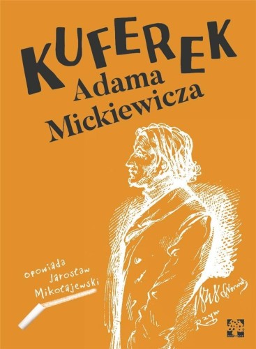 Kuferek Adama Mickiewicza, Jarosław Mikołajewski