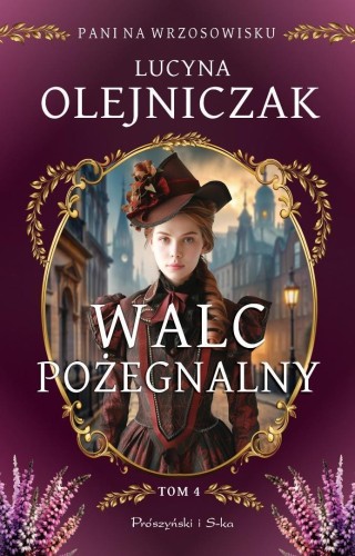 Pani na wrzosowisku T.4 Walc pożegnalny