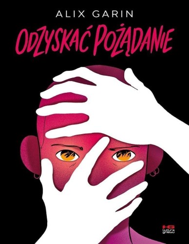 Odzyskać pożądanie, Alix Garin