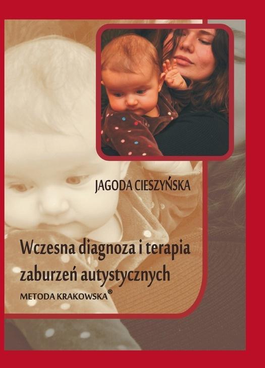 Wczesna diagnoza i terapia zaburzeń autystycznych