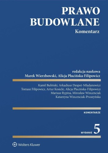 Prawo budowlane. Komentarz w.5, praca zbiorowa