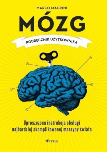 Mózg. Podręcznik użytkownika, Magrini Marco