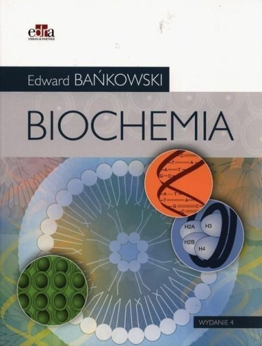 Biochemia w.4, Edward Bańkowski