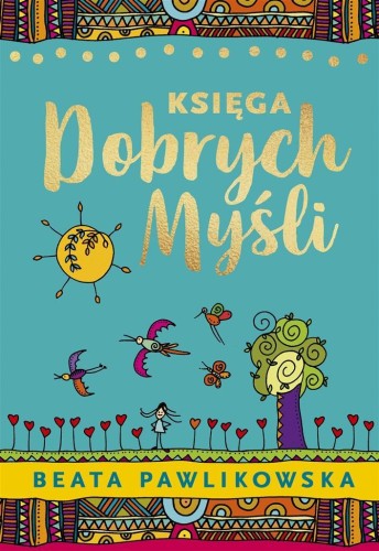 Księga dobrych myśli, Beata Pawlikowska