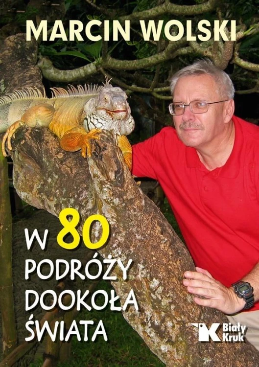 W 80 podróży dookoła świata, Marcin Wolski