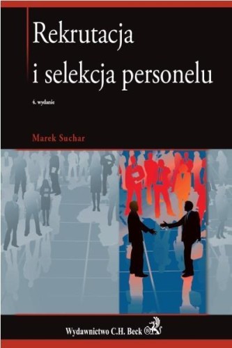 Rekrutacja i selekcja personelu w.4, Marek Suchar
