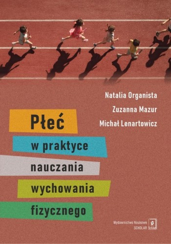 Płeć w praktyce nauczania wychowania fizycznego