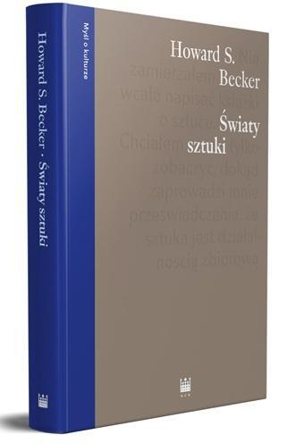 Światy sztuki, Howard S. Becker