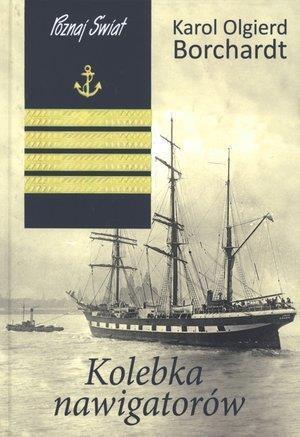 Kolebka nawigatorów w.2, Karol Olgierd Borchardt