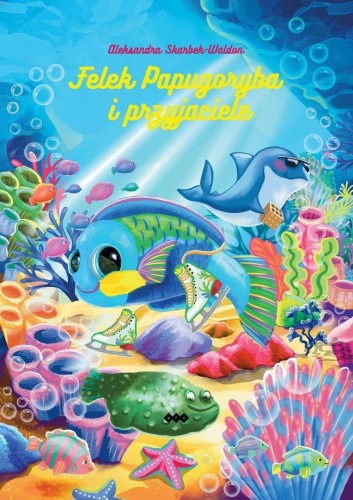 Felek Papugoryba i przyjaciele
