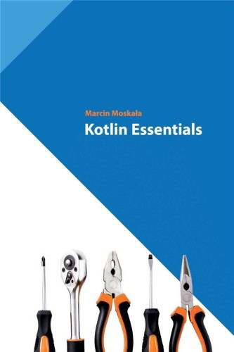 Kotlin Essentials, Marcin Moskała