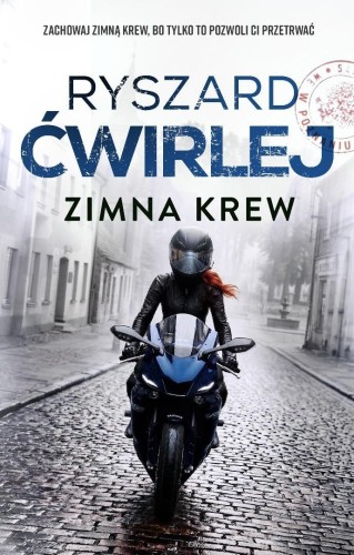 Zimna krew, Ryszard Ćwirlej