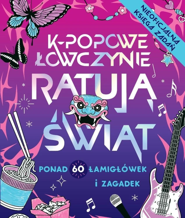 K-popowe łowczynie ratują świat. Ponad 60 zadań...