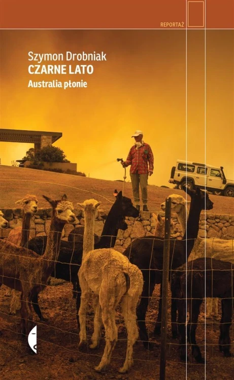 Czarne lato. Australia płonie, Szymon Drobniak