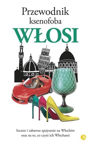 Przewodnik ksenofoba Włosi, Martin Solly