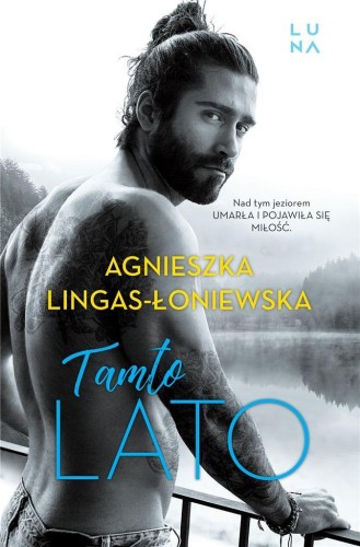 Tamto lato, Agnieszka Lingas-Łoniewska