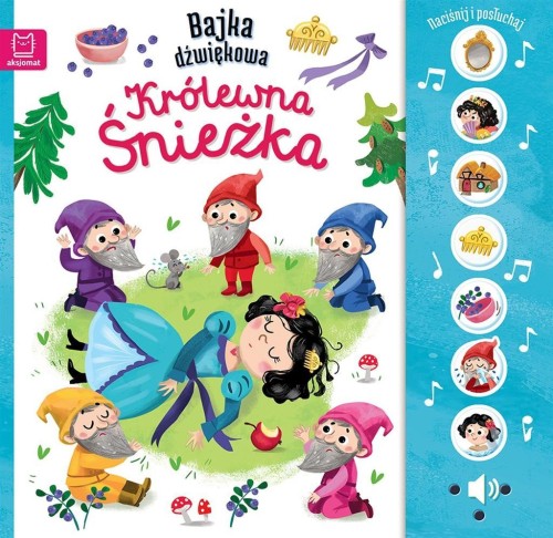 Bajka dźwiękowa. Królewna Śnieżka, Monika Basiejko