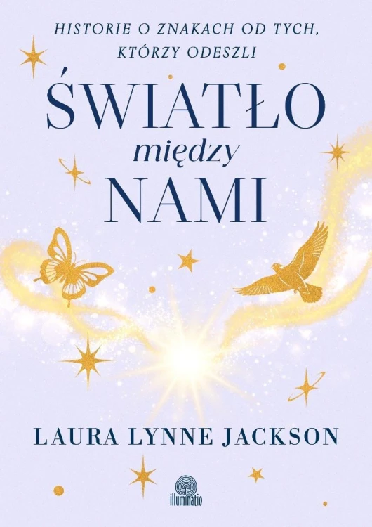 Światło między nami. Historie o znakach od tych...