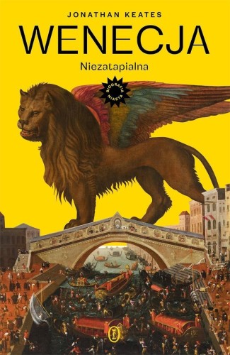 Wenecja. Niezatapialna, Jonathan Keates