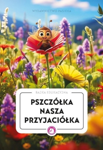 Pszczółka nasza przyjaciółka, praca zbiorowa