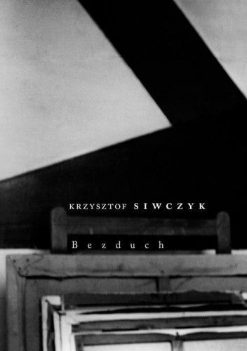 Bezduch, Krzysztof Siwczyk