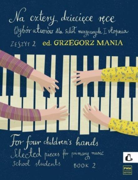 Na cztery dziecięce ręce z.2 + CD, Grzegorz Mania