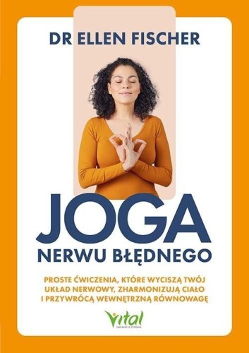 Joga nerwu błędnego.. Proste ćwiczenia, które...