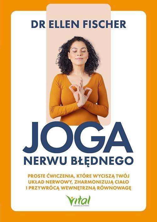 Joga nerwu błędnego.. Proste ćwiczenia, które...