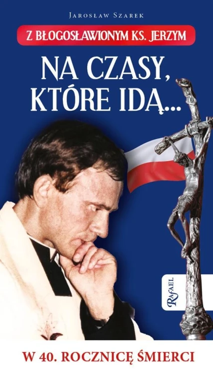 Na czasy które idą..., Jarosław Szarek