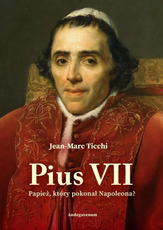 Pius VII. Papież, który pokonał Napoleona?