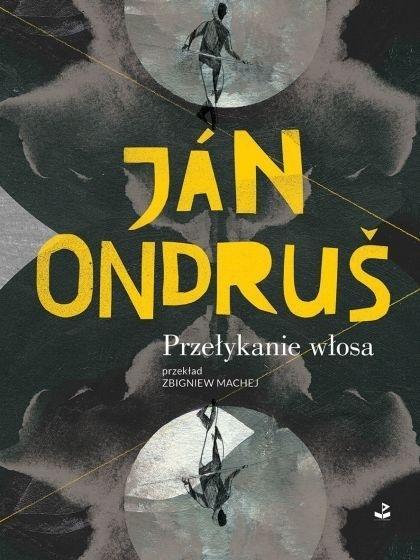 Przełykanie włosa, Jan Ondrus