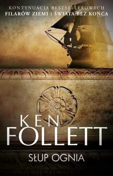 Słup ognia, Ken Follett