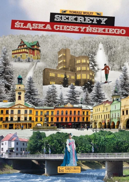 Sekrety Śląska Cieszyńskiego, Tomasz Wolff