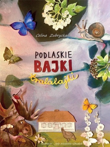 Podlaskie bajki tralalajki, Celina Zubrycka